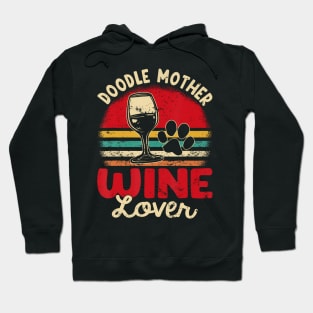 Doodle Mother Wine Lover Doodle Mom Wine Hoodie